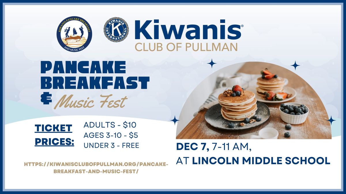 Kiwanis Club of Pullman's Pancake Breakfast & Music Fest!