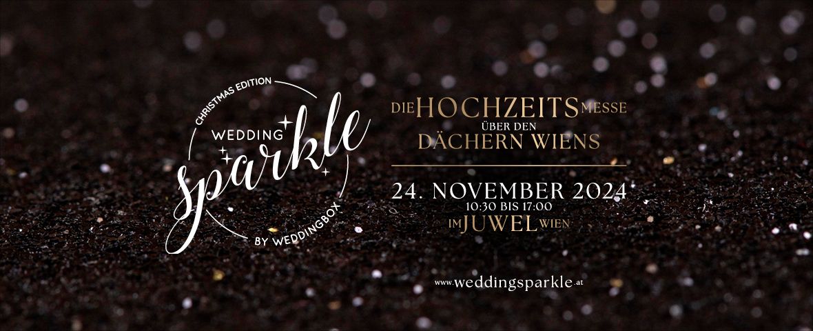 Wedding Sparkle @Juwel Wien - die Hochzeitsmesse \u00fcber den D\u00e4chern Wiens