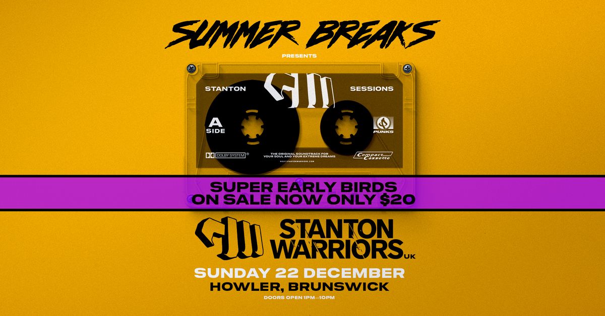 Summer Breaks Feat. STANTON WARRIORS (UK)