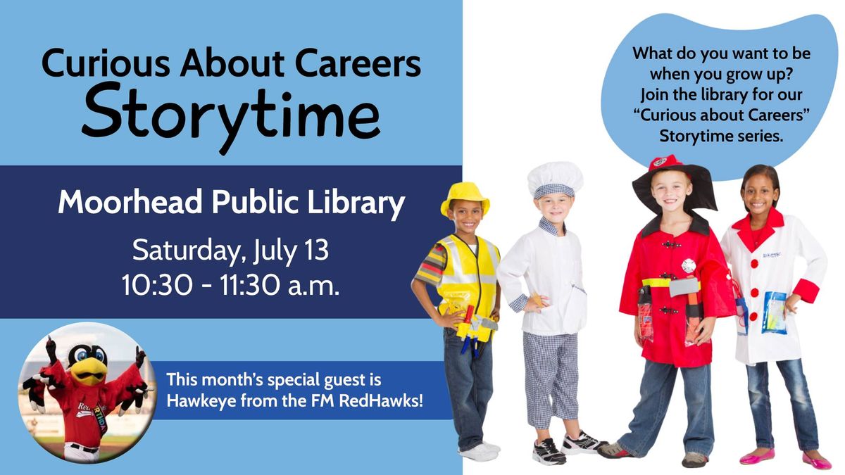Curious about Careers Storytime Featuring Hawkeye from the FM RedHawks!