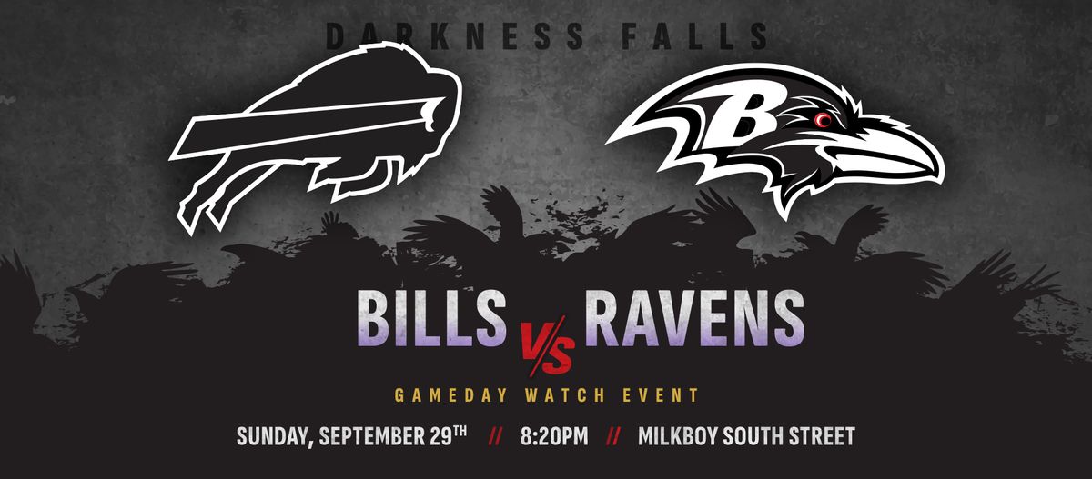 Bills vs Ravens - Darkness Falls - Philly Ravens Flock