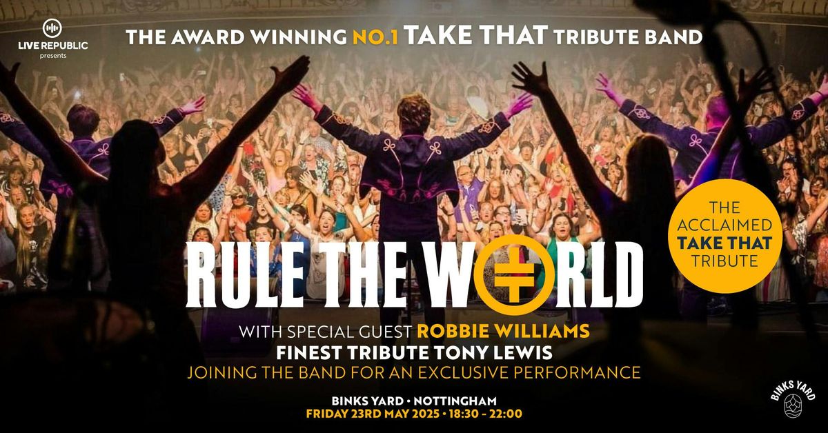 Rule The World - The World's No1 Take That Tribute Band | Binks