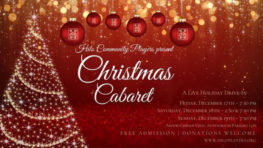 Hilo Christmas Craft Fair December 2022 Annual Christmas Cabaret!, Hilo Civic Auditorium, 17 December To 19 December