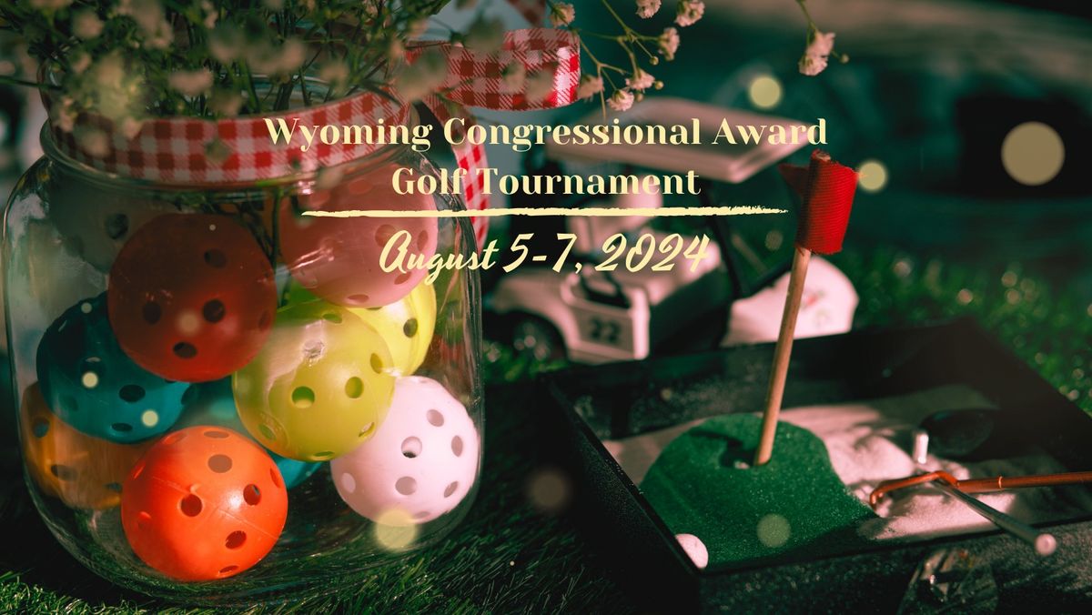 2024 Wyoming Congressional Award Golf Tournament