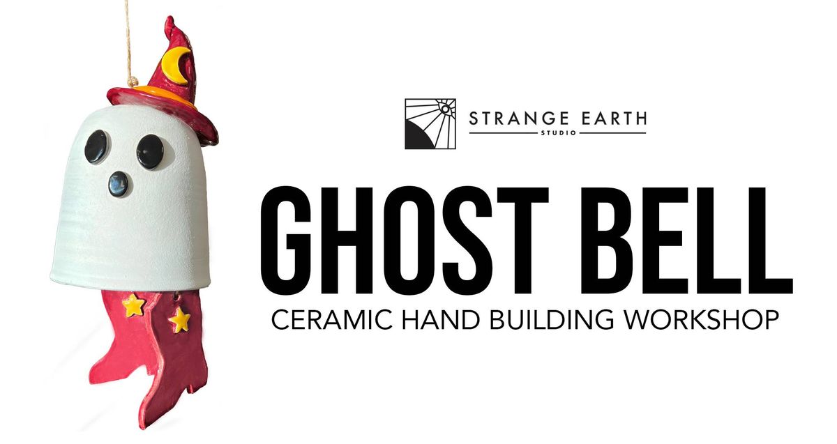 Ceramic Ghost Bell Workshop