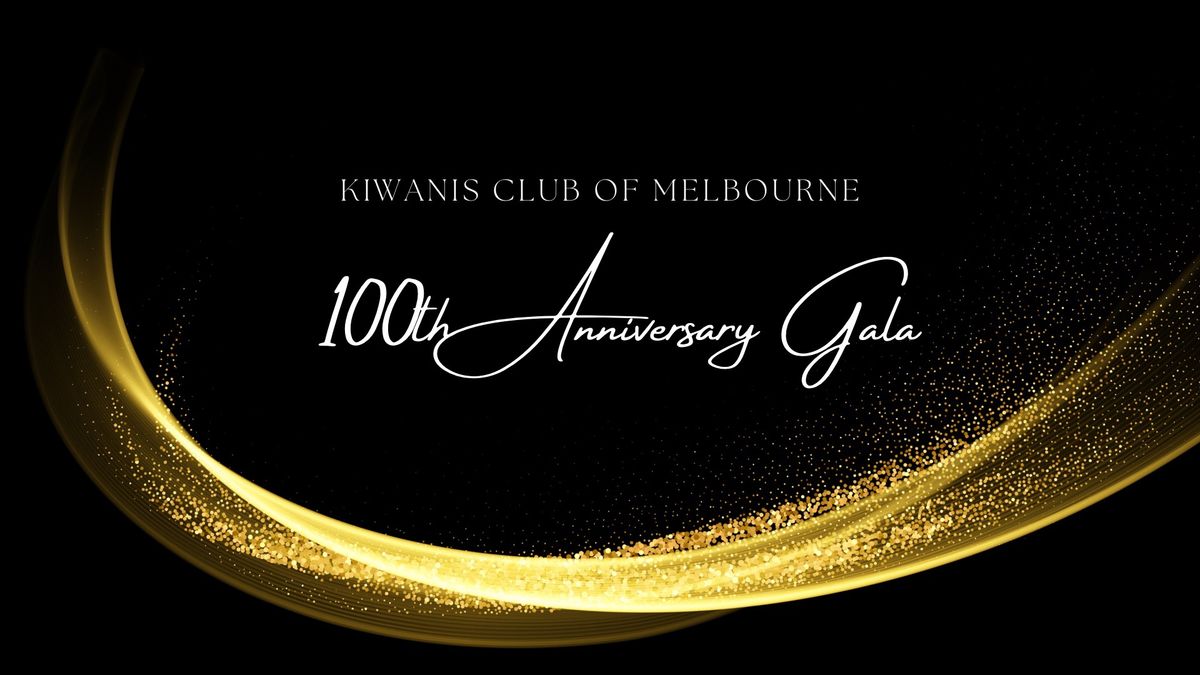 Kiwanis Club of Melbourne 100th Anniversary Gala