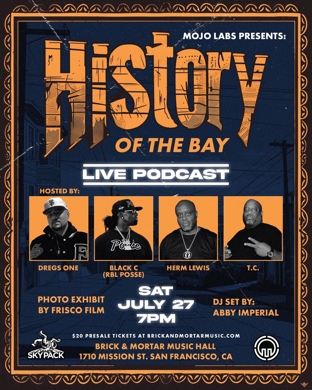 History of the Bay LIVE PODCAST w\/ Black C, Herm Lewis & TC