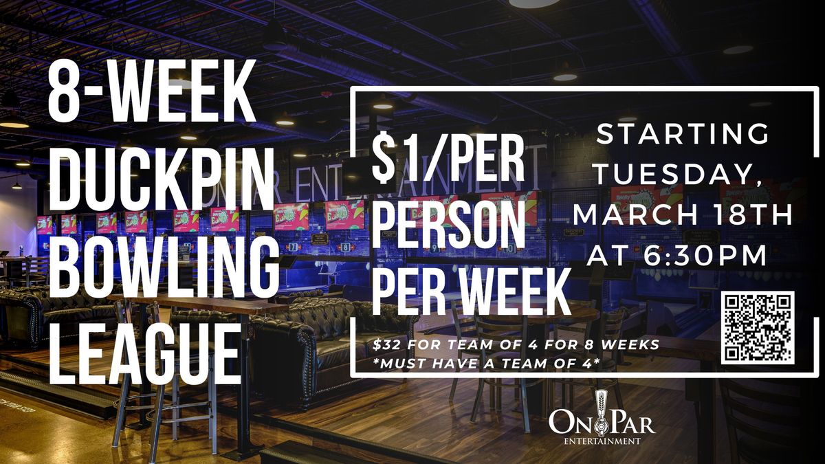 Duckpin Bowling League \/\/ $1 a Week per Person