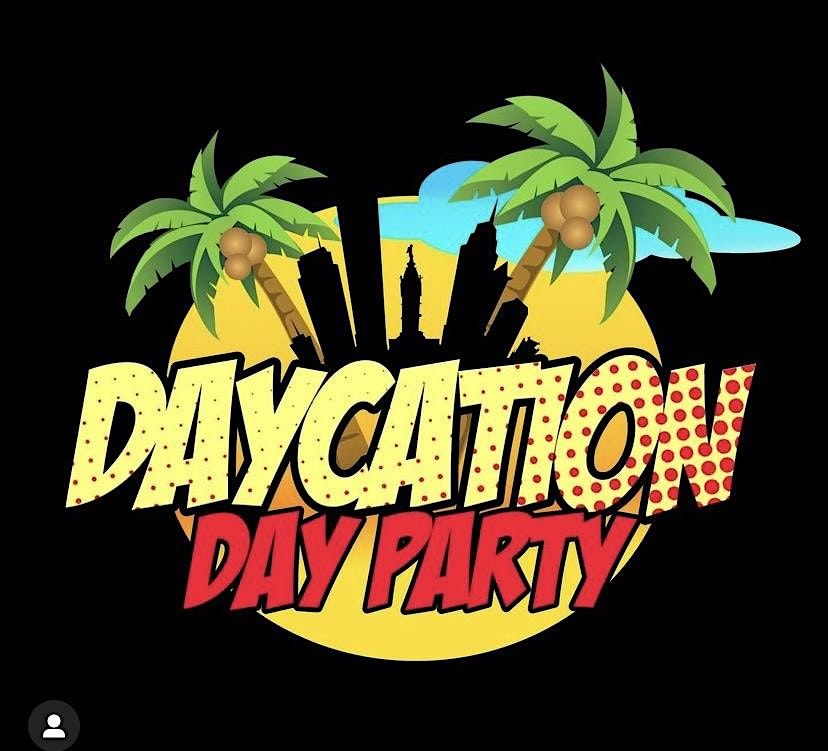 DayCation Day Party Sunday June 7th 4pm-9pm