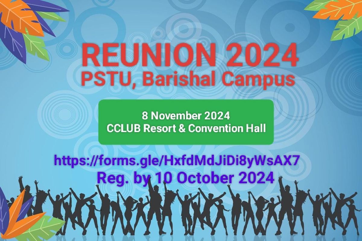 REUNION 2024, PSTU-Barishal Campus