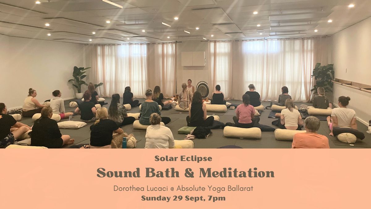 SOLAR ECLIPSE: Sound Bath & Guided Meditation (Ballarat, Vic)