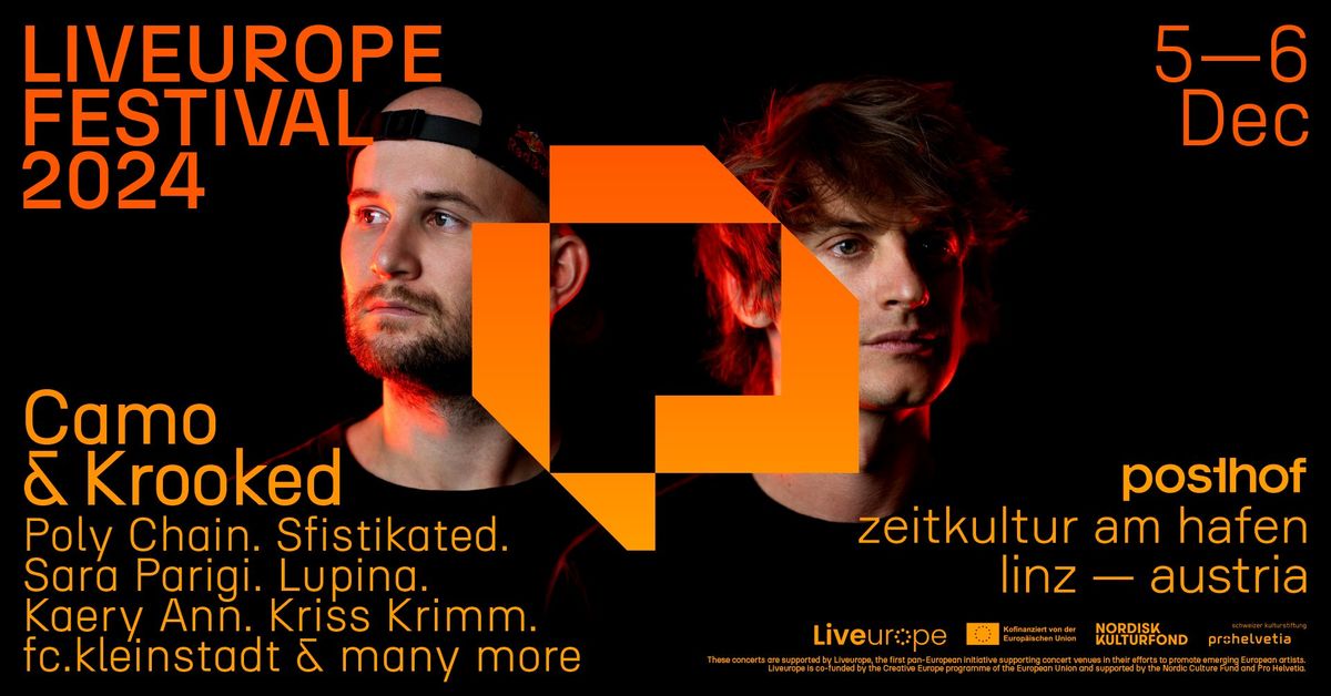 Liveurope Festival 2024: Camo & Krooked \/ Poly Chain \/ Sfistikated \/ tba