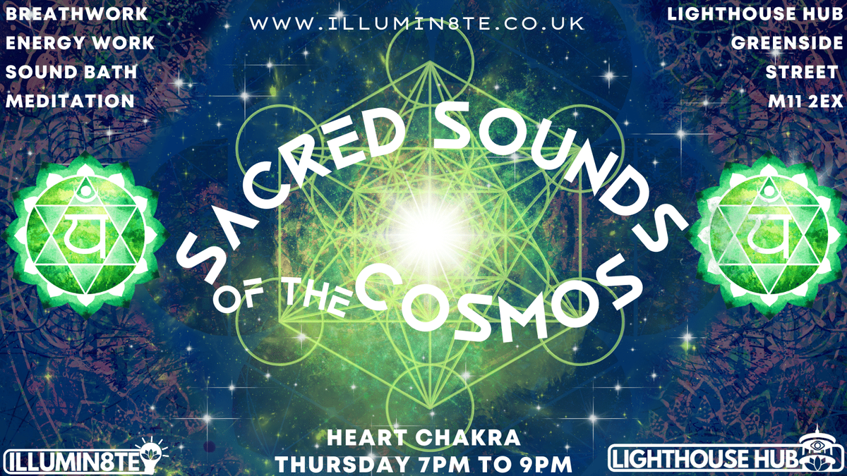 Illumin8te | Sacred Sounds Of The Cosmos | (Sound Bath Thursday  29th August 2024) @ THE LIGHTHOUSE 7pm 