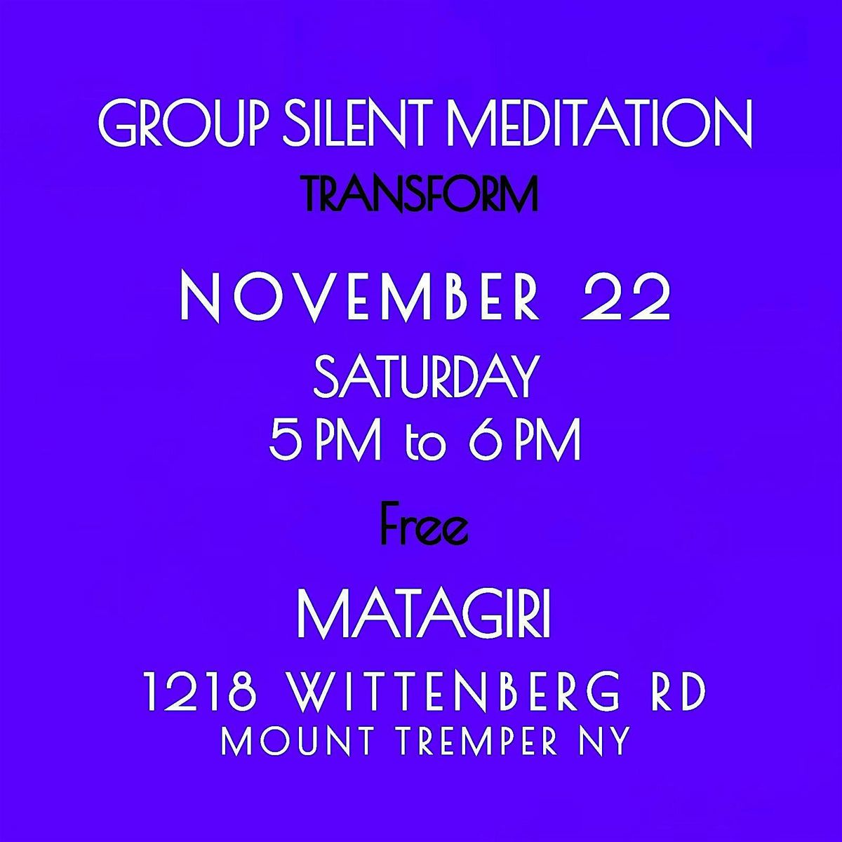 Group Silent Meditation Experience At Matagiri: Sat 11\/22 at 5 PM