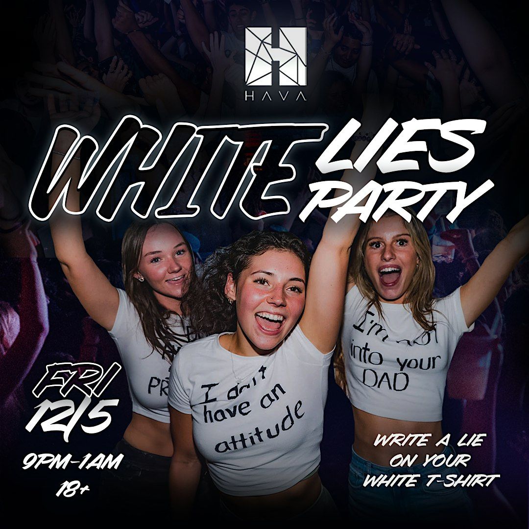 WHITE LIES PARTY [18+]