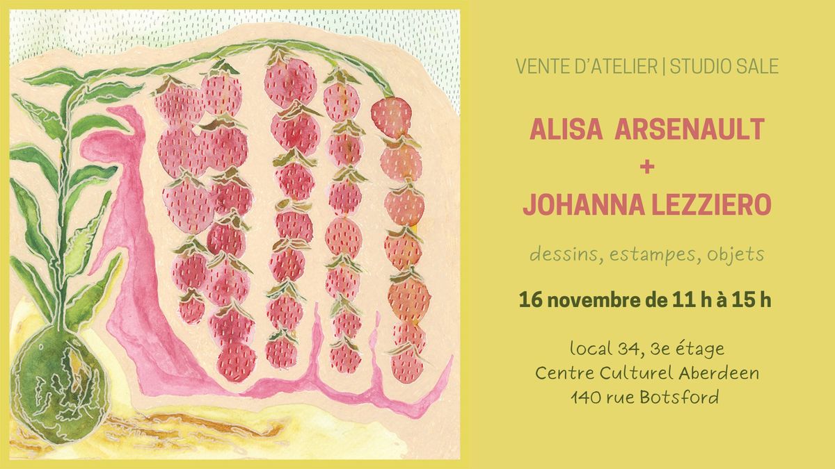 Vente d\u2019atelier | Studio Sale avec des oeuvres d\u2019Alisa Arsenault et Johanna Lezzieroribou