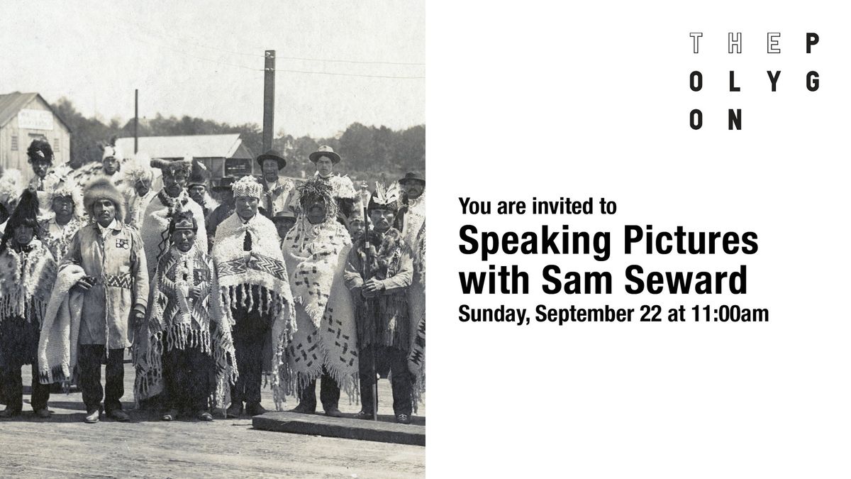 Speaking Pictures with Sam Seward