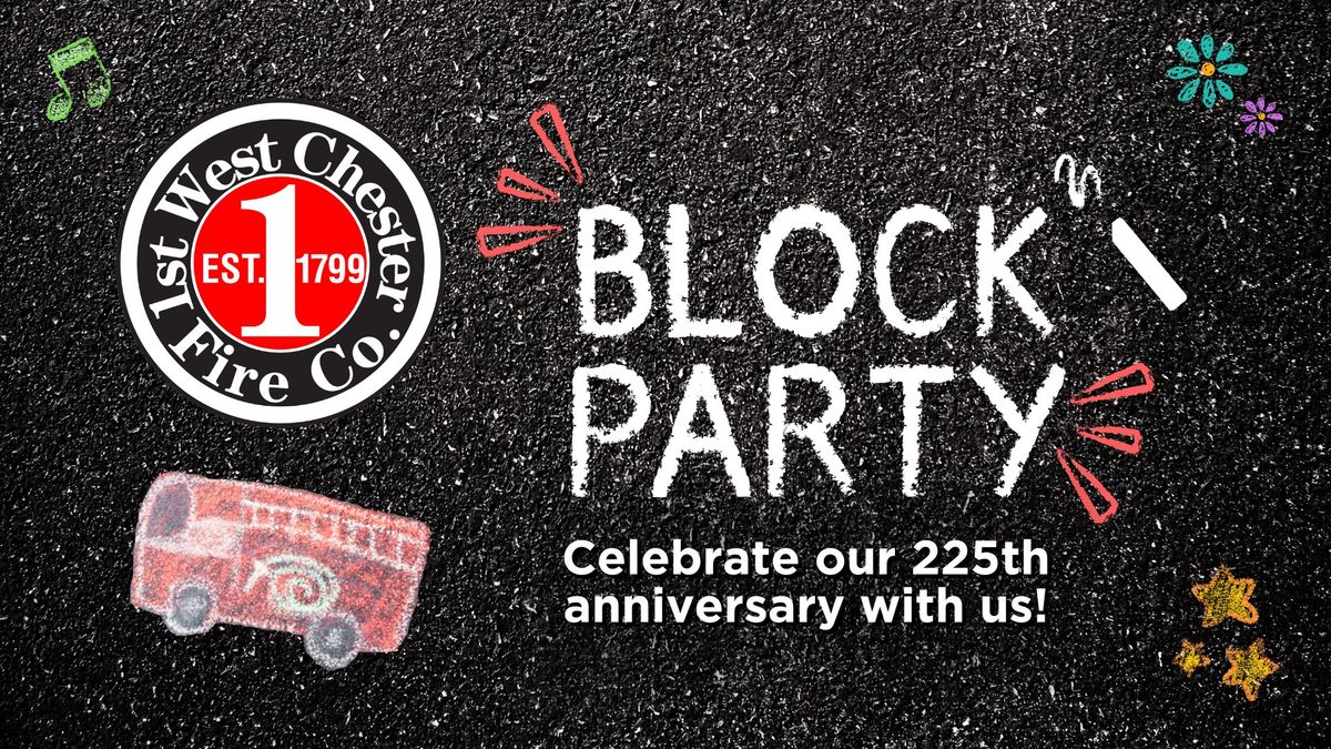 1st WC 225th Anniversary Block Party