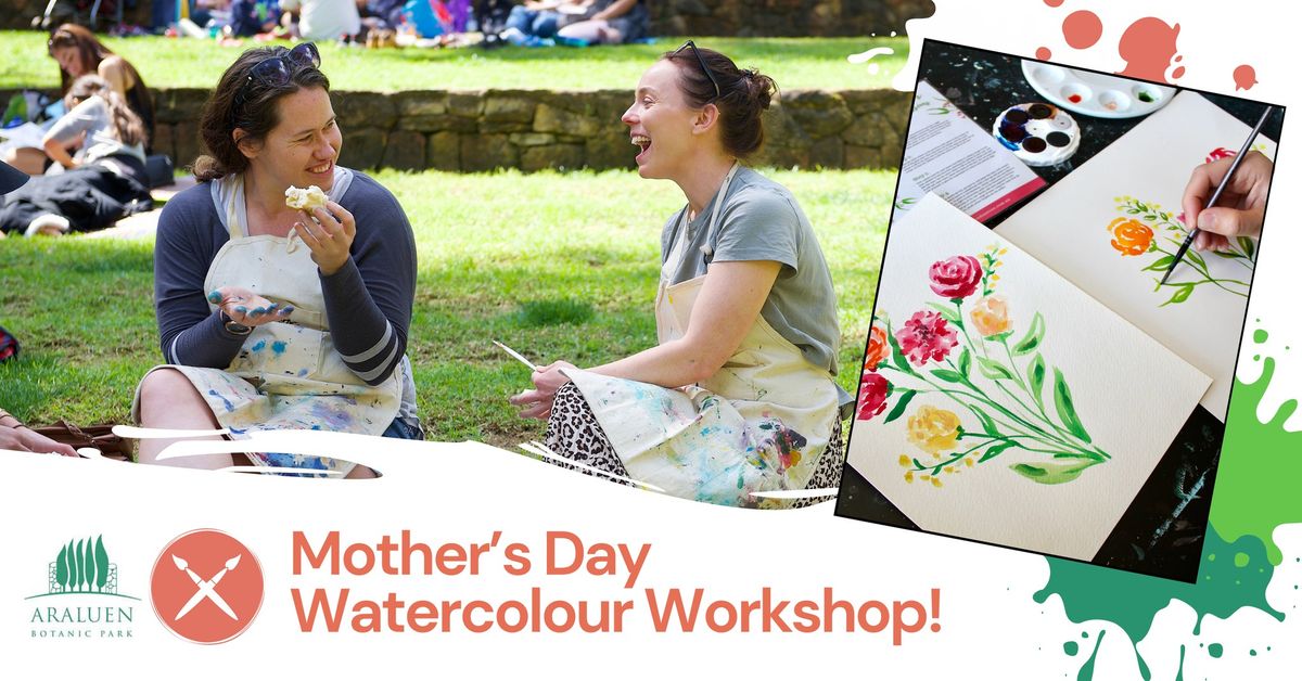 Mother\u2019s Day Watercolour Workshop At Araluen Botanic Park