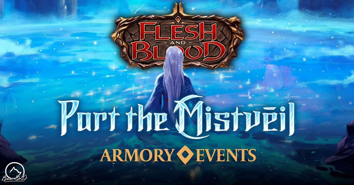 Flesh and Blood \u2013 Blitz Armory Event 12th July