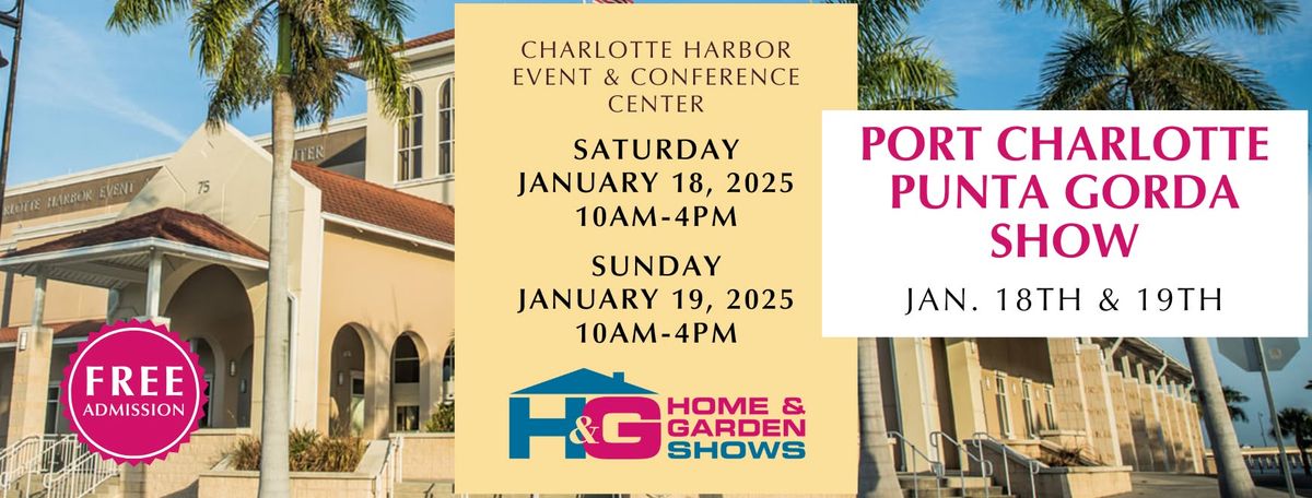 Port Charlotte\/Punta Gorda Home & Garden Show \u2022 JAN 2025