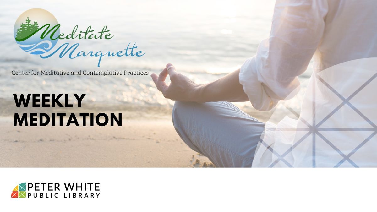 Meditate Marquette: Weekly Drop in Meditations