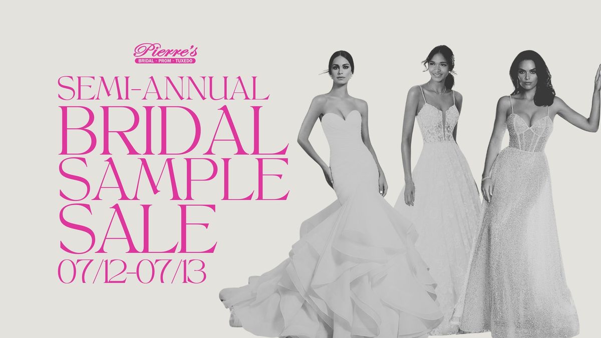 Pierre's Bridal Semi-Annual Sample Sale