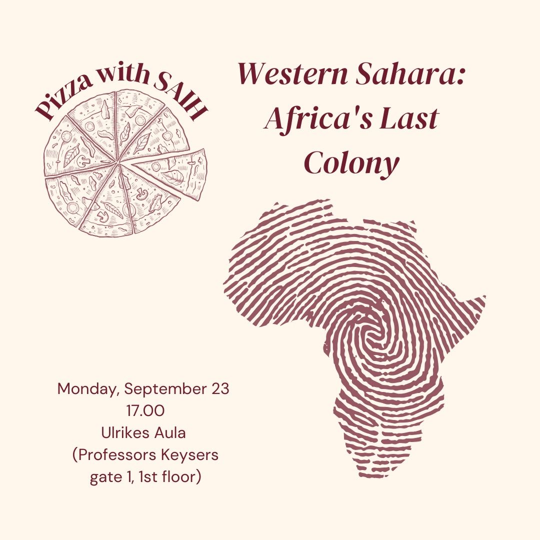 Pizza with SAIH | Western Sahara: Africa\u2019s Last Colony