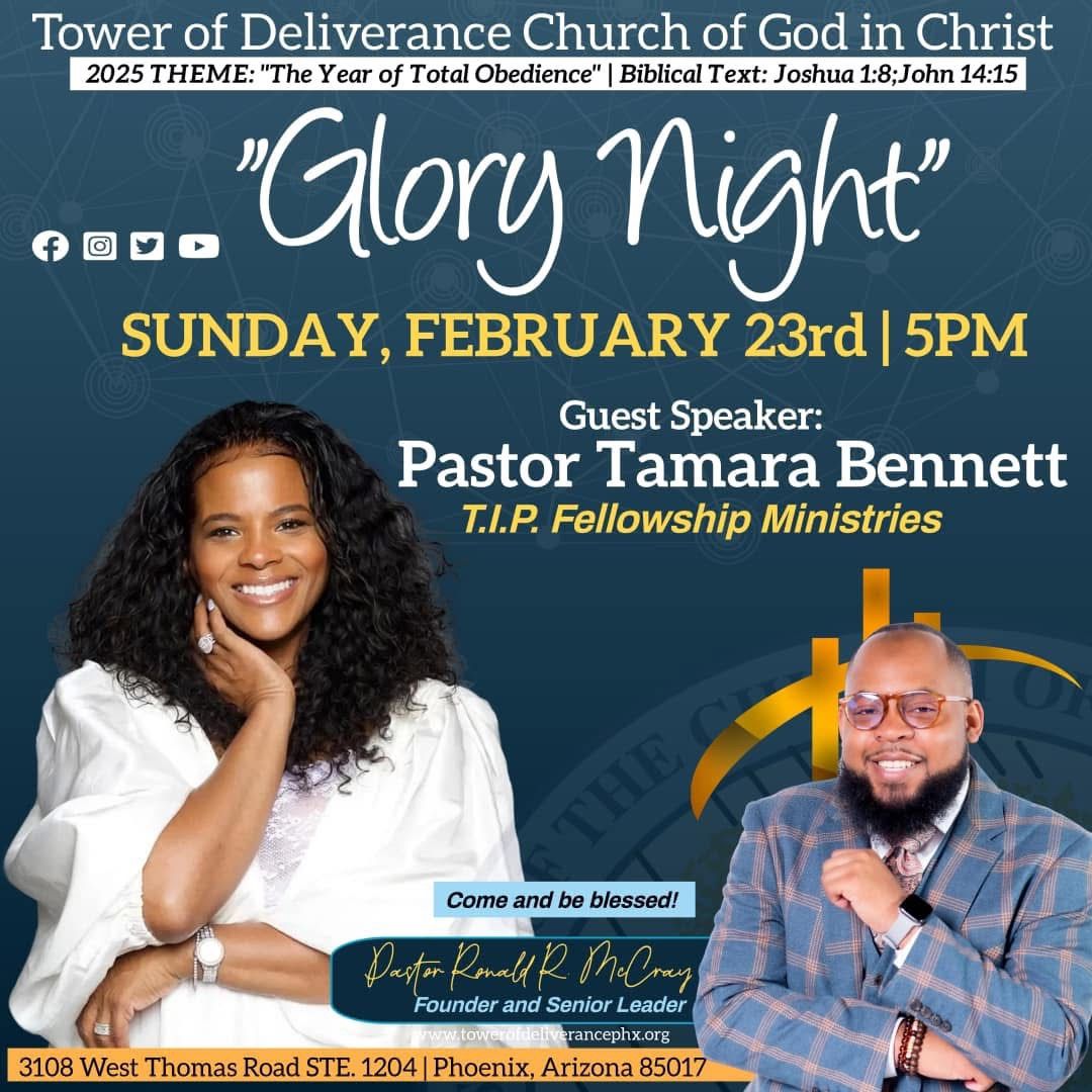 Tower of Deliverance Church PHX: \u201cGlory Night\u201d w\/Pastor Tamara Bennett 