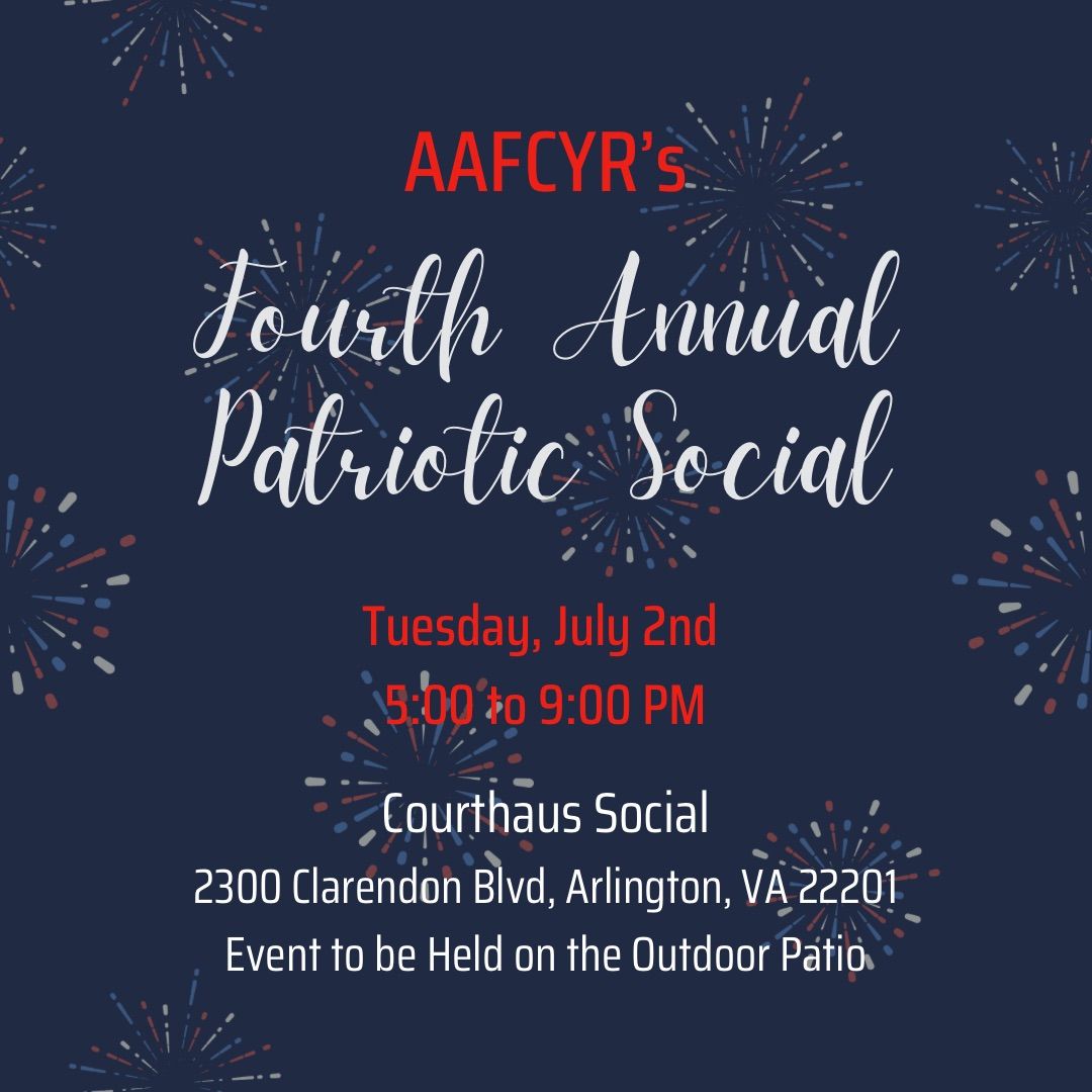 Fourth Annual Patriotic Social: Celebrate America with the AAFCYRs + Member Meeting