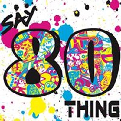 Say 80Thing