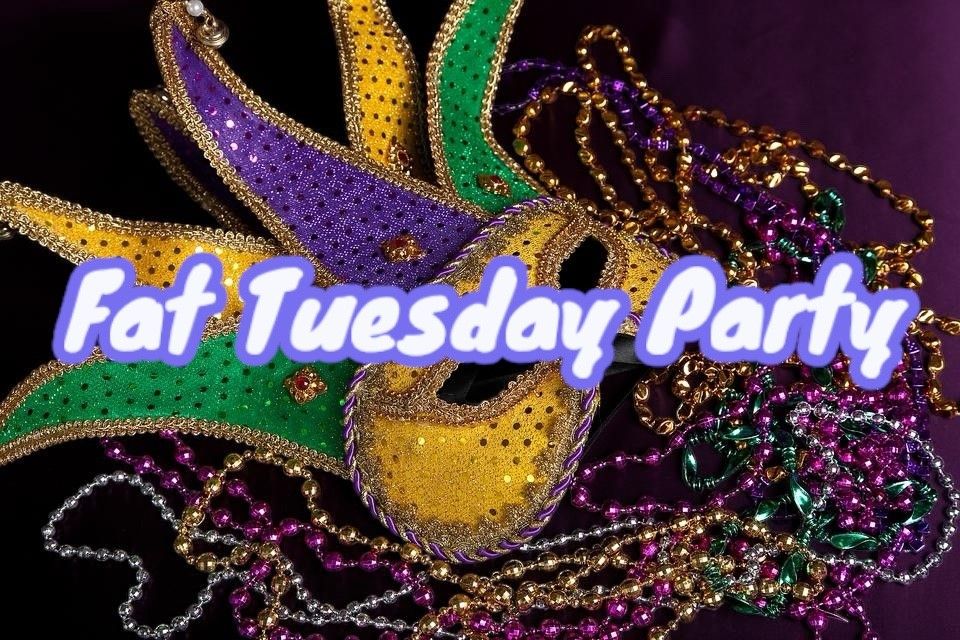 Fat Tuesday Party