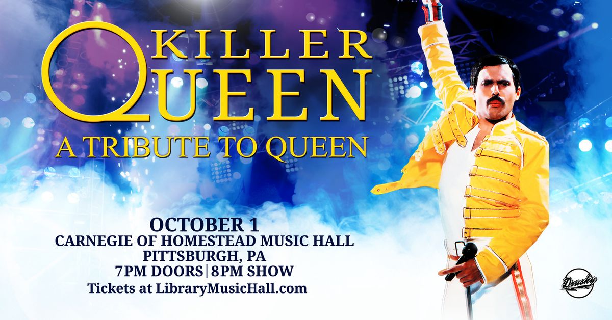 Killer Queen at Carnegie of Homestead Music Hall