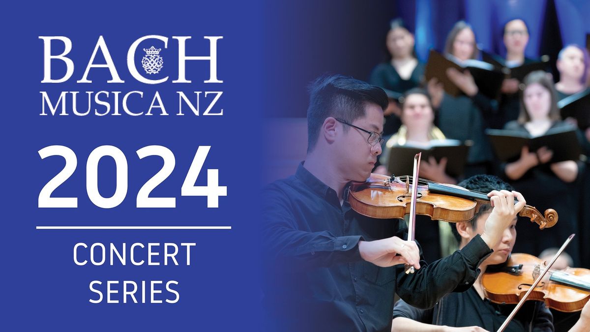 Bach Musica NZ presents Bach Christmas Oratorio (parts 4-6)