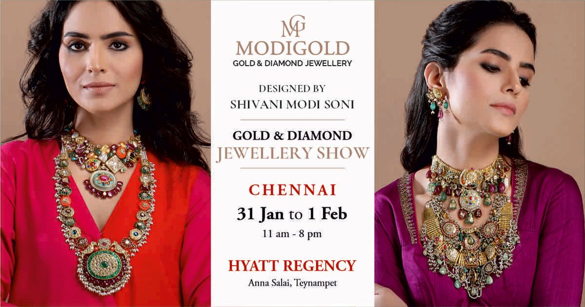 MODIGOLD GOLD & DIAMOND JEWELLERY SHOW - CHENNAI