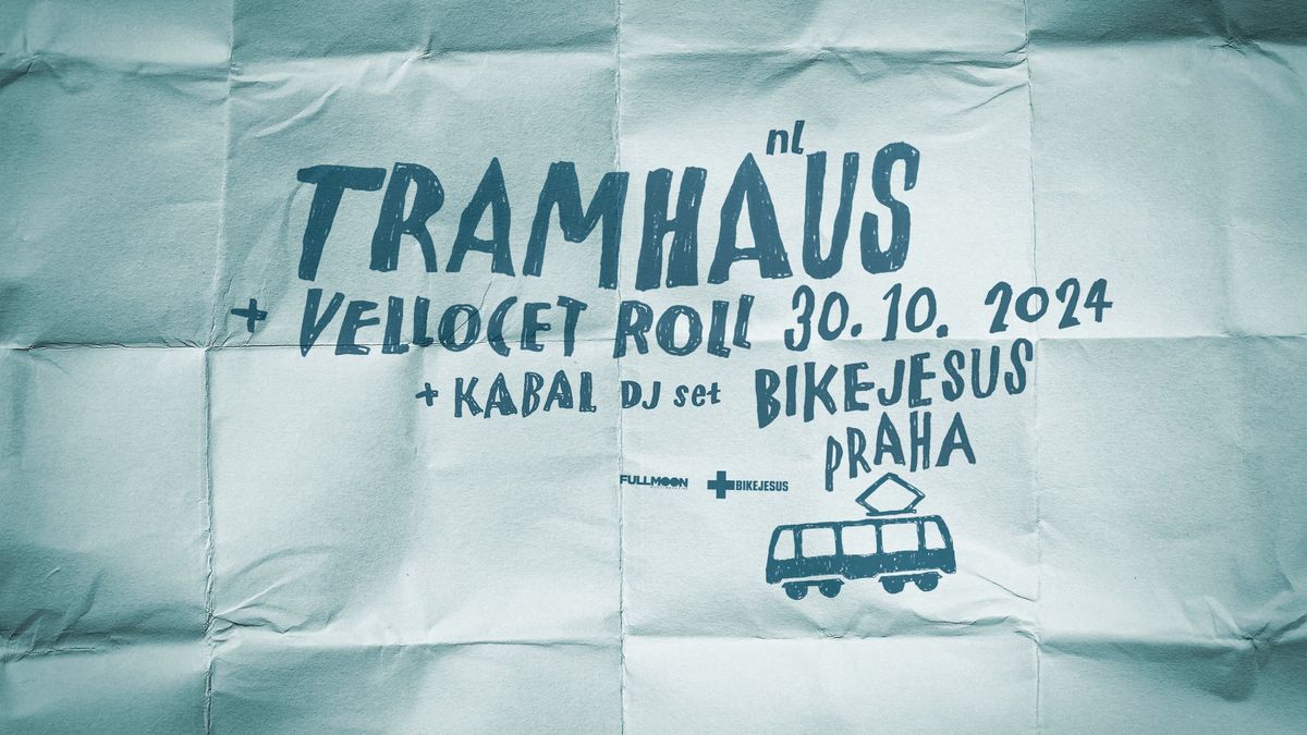 Tramhaus + Vellocet Roll + Kabal DJ Set | Bike Jesus | Praha