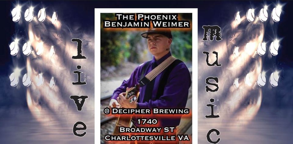 Live Music Featuring "The Phoenix" Benjamin Weimer and Crustworthy Pizza