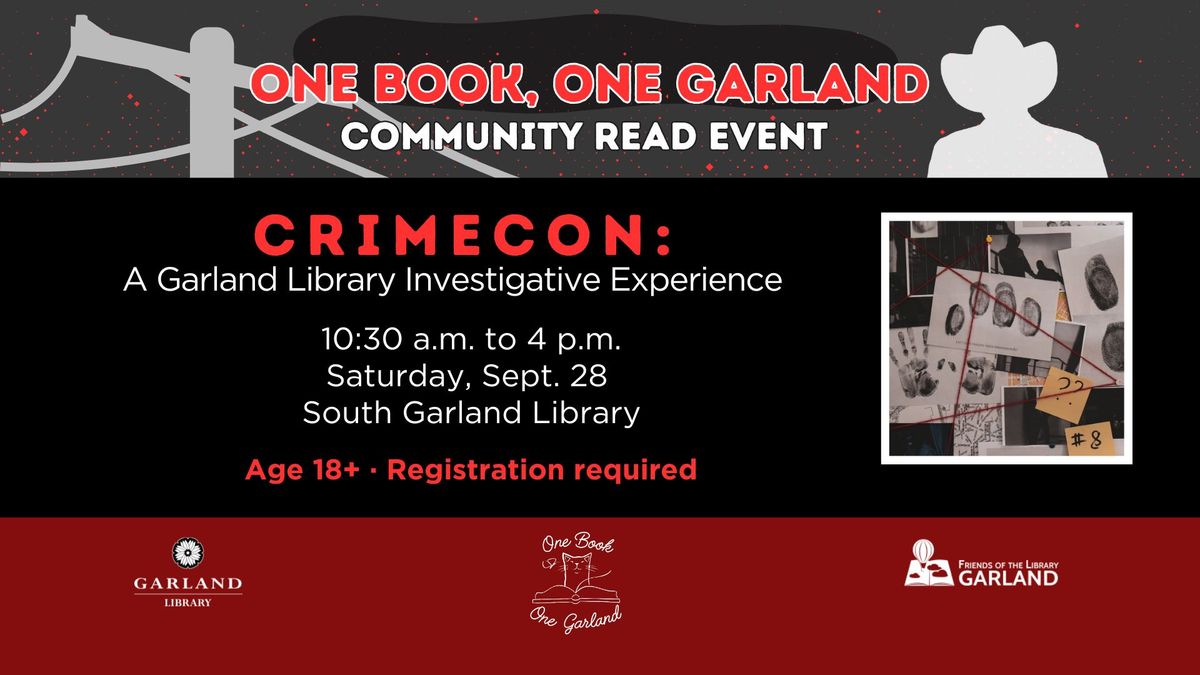 Crimecon: A Garland Library Investigative Experience