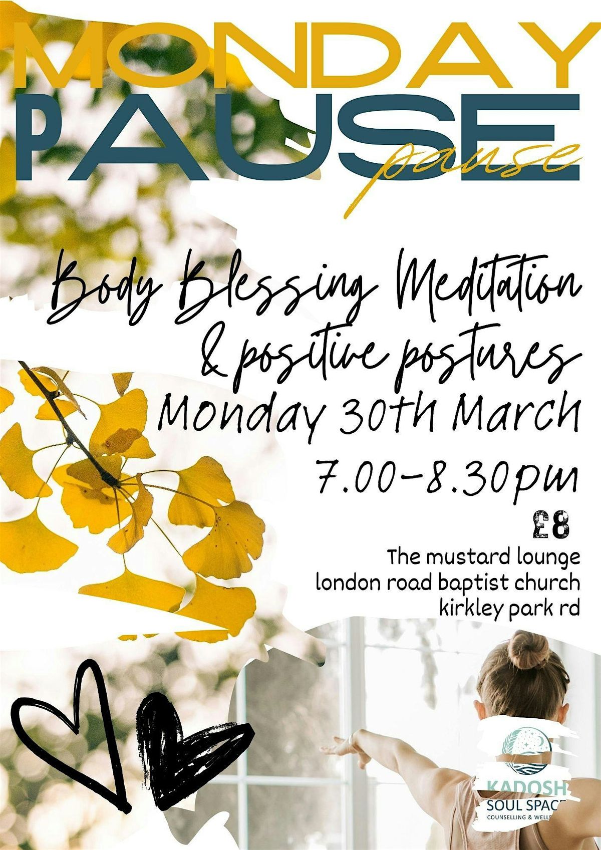Pause - Body Blessing Meditation and positive postures, London Road ...