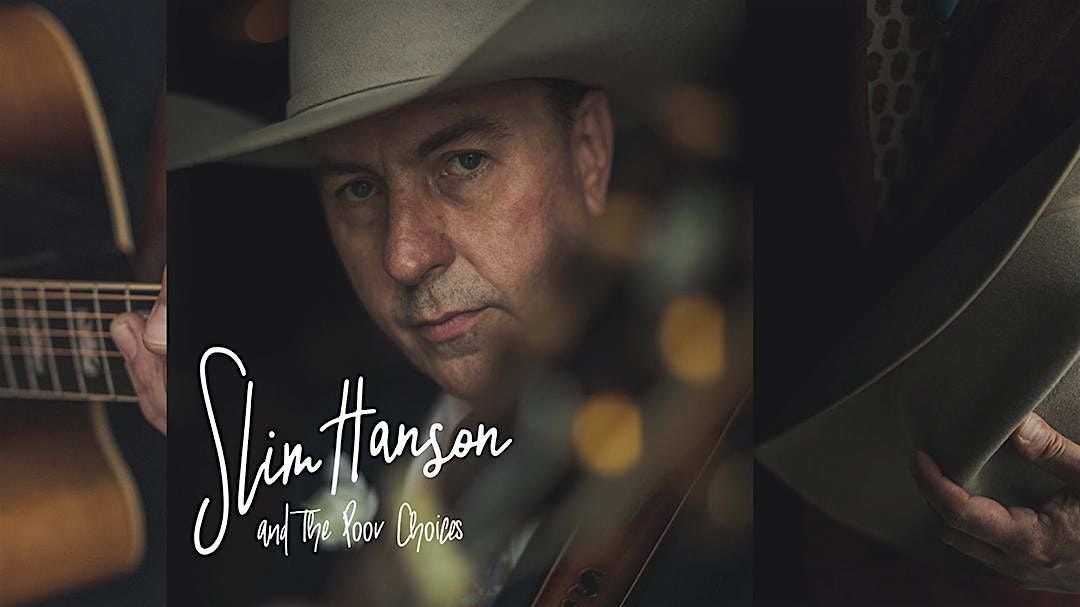 Honky Tonk Tuesday: Slim Hanson & The Poor Choices - SLIM'S LAST SHOW
