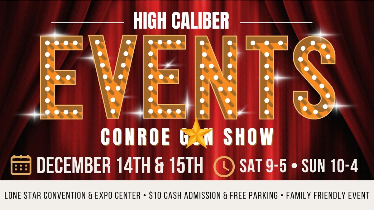 High Caliber G & K Show | Conroe TX