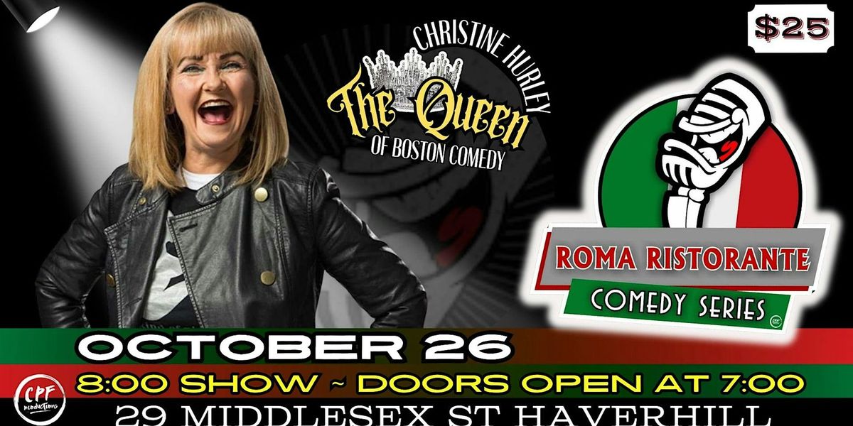 Roma Restaurant Comedy Series Saturday October 26th with Christine Hurley