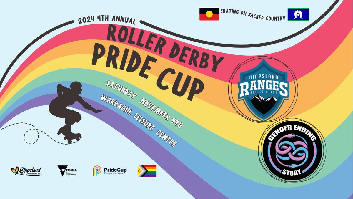 4th Annual Roller Derby Pride Cup - Gippsland