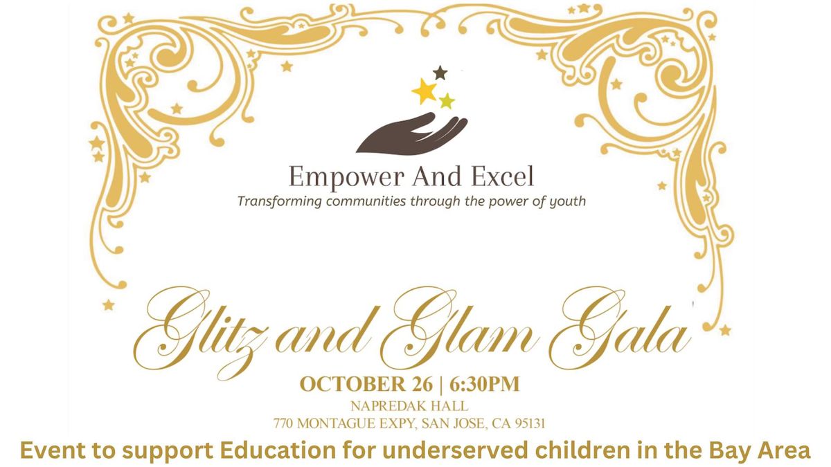 Empower And Excel - Glitz & Glam Gala