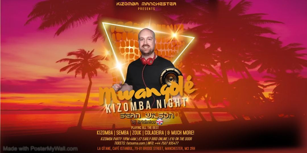 Mwangol\u00e9 Kizomba Night with Sean Wilson at La G\u00edtane Manchester | formerly known as KSZ & Old School