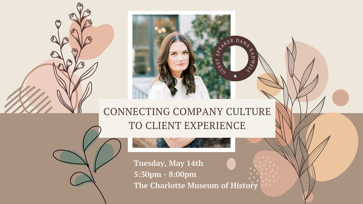 Connecting Company Culture to Client Experience