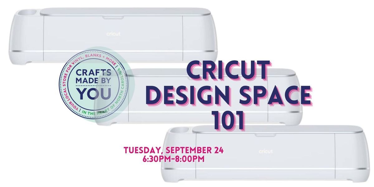 Cricut Design Space 101