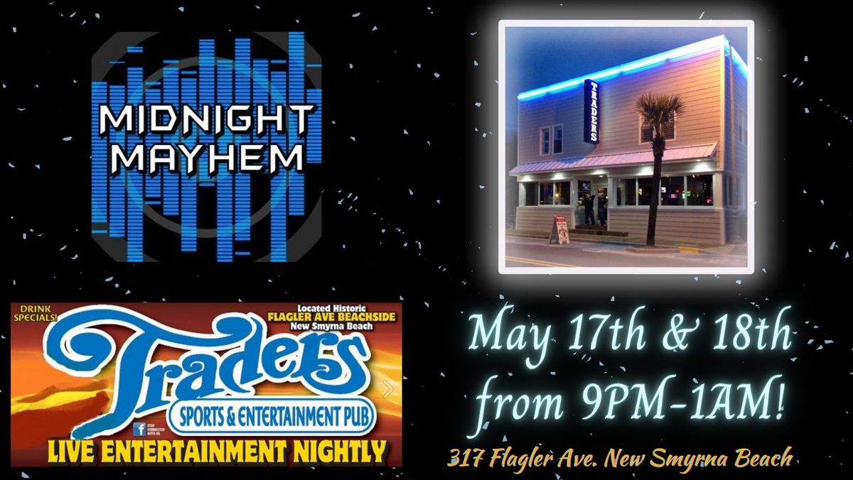 Join Midnight Mayhem for a dance party at Trader's on 5\/17!