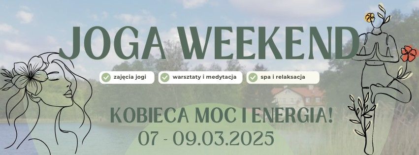  Weekendowy Retreat Jogowy z Okazji Dnia Kobiet \ud83c\udf38\ud83e\uddd8\u200d\u2640\ufe0f