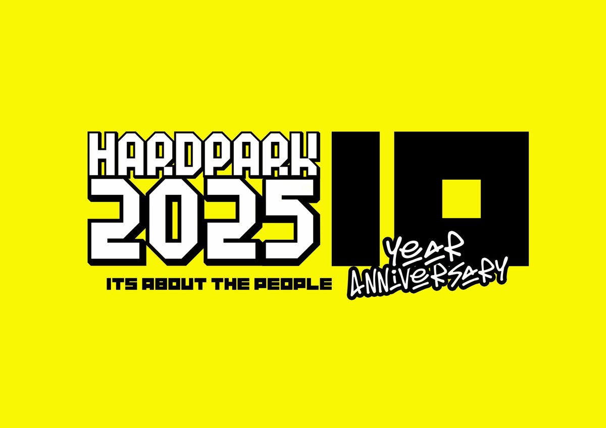 #HARDPARK2025 - The 10th Anniversary Event